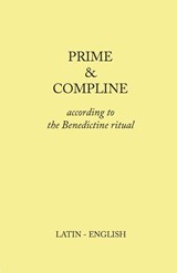 Prime and Compline - Monks of Clear Creek - 9781329653504