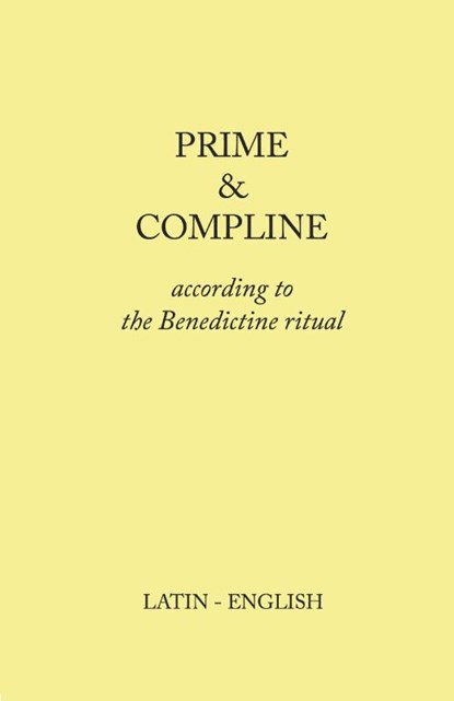 Prime and Compline, Monks of Clear Creek - Paperback - 9781329653504