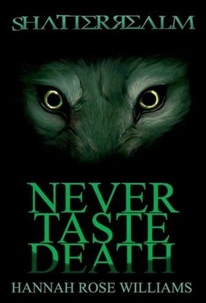 Never Taste Death, Hannah Rose Williams - Ebook - 9781329686670