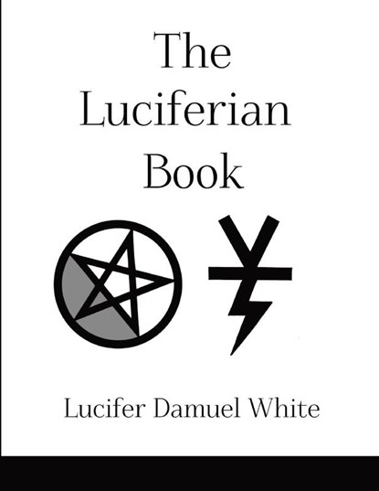 Damuel White, L: Luciferian Book, Lucifer Damuel White - Paperback - 9781329693548