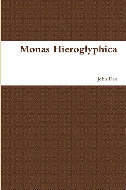Monas Hieroglyphica, John Dee - Paperback - 9781329734029