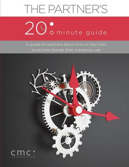The Partner's 20 Minute Guide (Second Edition), The Center for Motivation and Change - Paperback - 9781329807105