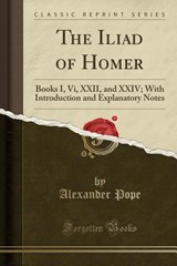 The Iliad of Homer - POPE,  Alexander - 9781330656310