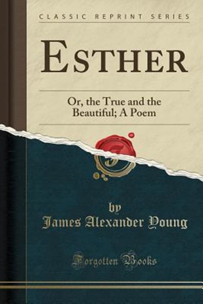 Esther, YOUNG,  James Alexander - Paperback - 9781331026754