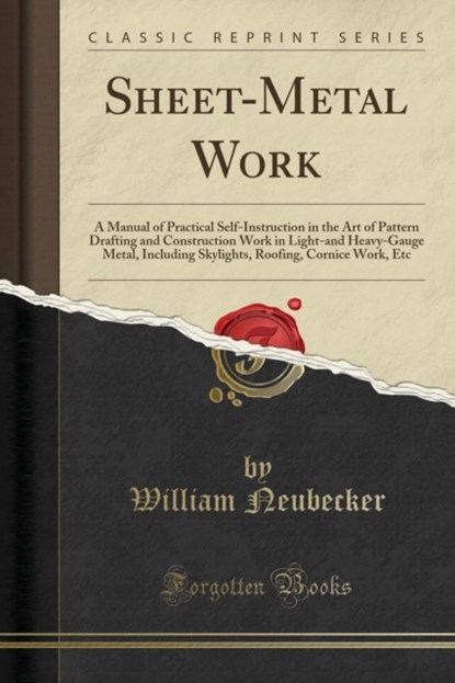 Sheet-Metal Work, William Neubecker - Paperback - 9781332195367