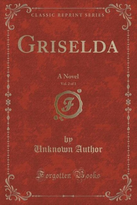 Author, U: Griselda, Vol. 2 of 3