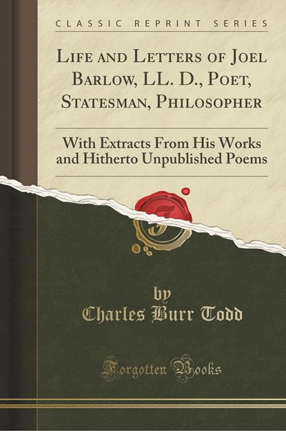 Todd, C: Life and Letters of Joel Barlow, LL. D., Poet, Stat, niet bekend - Paperback - 9781333430658
