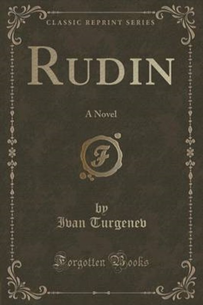 RUDIN, TURGENEV,  Ivan Sergeevich - Paperback - 9781333432843