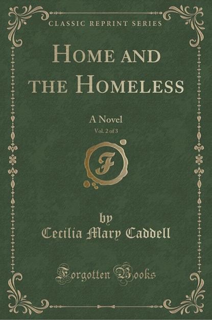 Caddell, C: Home and the Homeless, Vol. 2 of 3, niet bekend - Paperback - 9781333434526