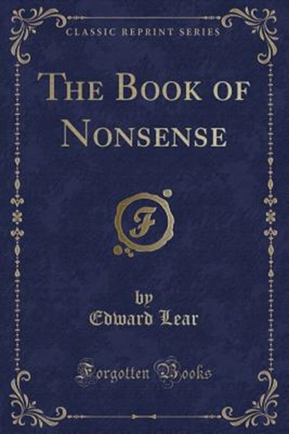 The Book of Nonsense (Classic Reprint), LEAR,  Edward - Paperback - 9781333698041