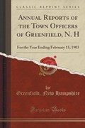 Hampshire, G: Annual Reports of the Town Officers of Greenfi | Greenfield New Hampshire | 