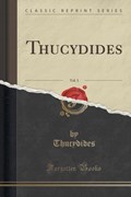 Thucydides, T: Thucydides, Vol. 3 (Classic Reprint) | Thucydides Thucydides | 
