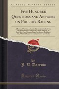 Darrow, J: Five Hundred Questions and Answers on Poultry Rai | J. W. Darrow | 