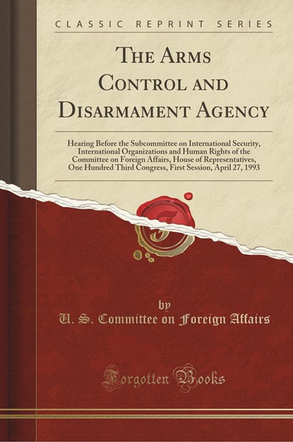 Affairs, U: Arms Control and Disarmament Agency, niet bekend - Paperback - 9781333878450