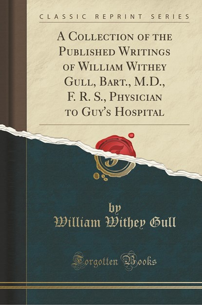 Gull, W: Collection of the Published Writings of William Wit, niet bekend - Paperback - 9781334430930
