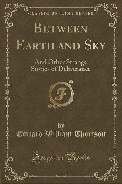 Thomson, E: Between Earth and Sky, niet bekend - Paperback - 9781334471612