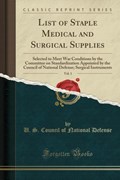 Defense, U: List of Staple Medical and Surgical Supplies, Vo | U. S. Council Of National Defense | 