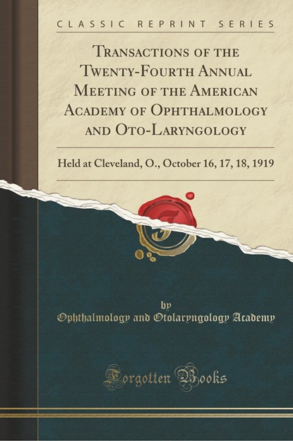 Transactions of the Twenty-Fourth Annual Meeting of the American Academy of Ophthalmology and Oto-Laryngology, niet bekend - Paperback - 9781334528149