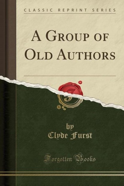 Furst, C: Group of Old Authors (Classic Reprint), niet bekend - Paperback - 9781334533334