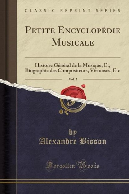 Bisson, A: Petite Encyclopédie Musicale, Vol. 2, niet bekend - Paperback - 9781334572470
