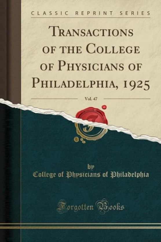Philadelphia, C: Transactions of the College of Physicians o