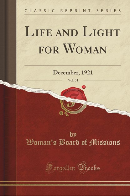 Missions, W: Life and Light for Woman, Vol. 51, niet bekend - Paperback - 9781334691140