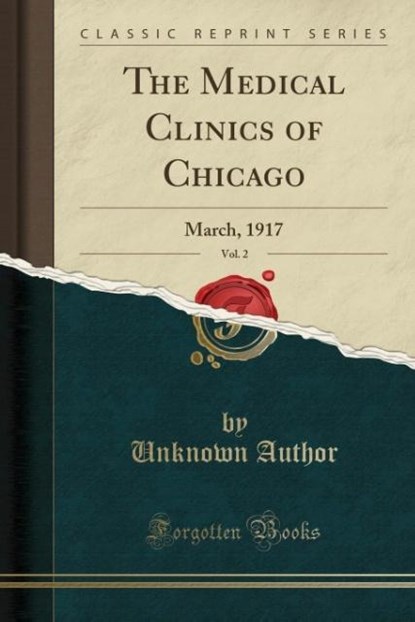 Author, U: Medical Clinics of Chicago, Vol. 2, niet bekend - Paperback - 9781334713514