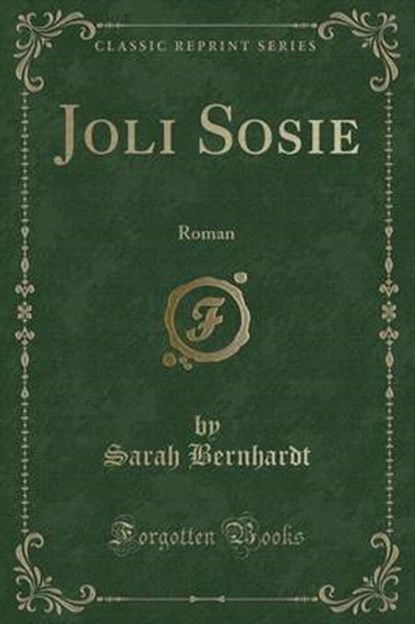 FRE-JOLI SOSIE, BERNHARDT,  Sarah - Paperback - 9781334860799