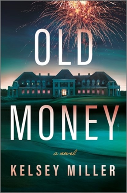 Old Money, Kelsey Miller - Gebonden - 9781335000378
