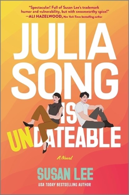 Julia Song Is Undateable, Susan Lee - Gebonden - 9781335001092