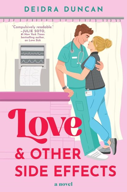 Love and Other Side Effects, Deidra Duncan - Paperback - 9781335001184