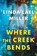 Where the Creek Bends, Linda Lael Miller - Paperback - 9781335001252