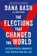 The Elections That Changed the World, Dana Bash - Gebonden - 9781335002174