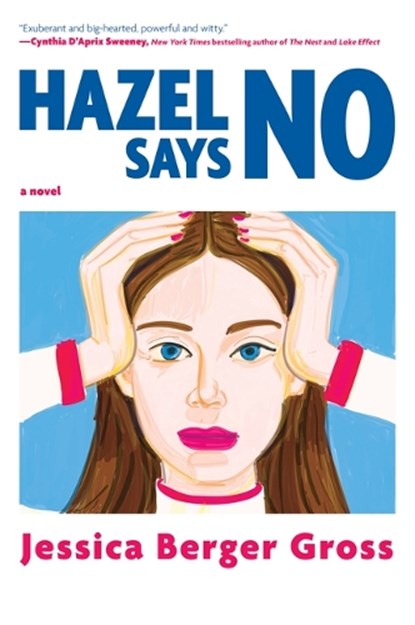 Hazel Says No, Jessica Berger Gross - Paperback - 9781335003034