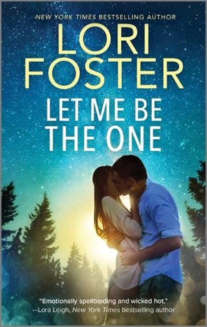 Let Me Be the One, Lori Foster - Paperback - 9781335009418