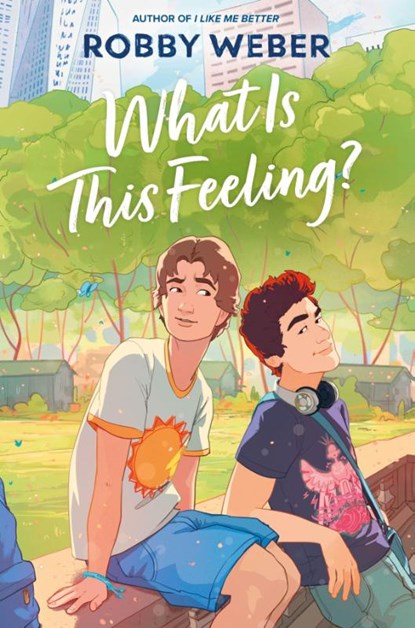 What Is This Feeling?, Robby Weber - Gebonden - 9781335009951