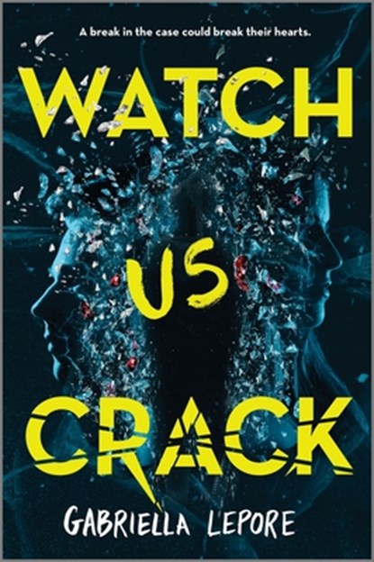 Watch Us Crack, Gabriella Lepore - Gebonden - 9781335013873