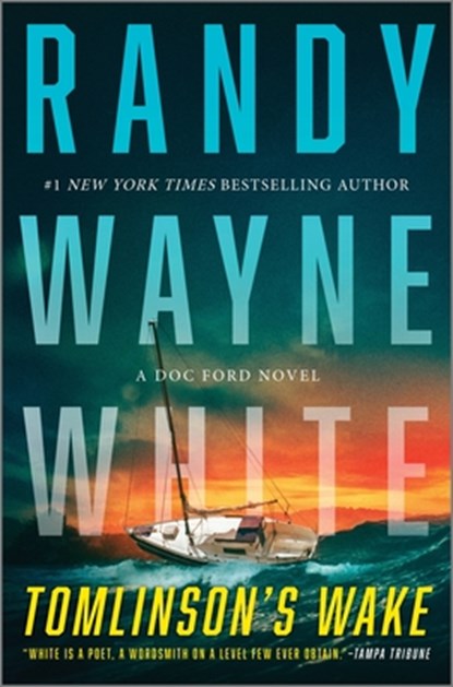 Tomlinson's Wake: A Doc Ford Novel, Randy Wayne White - Gebonden - 9781335014290