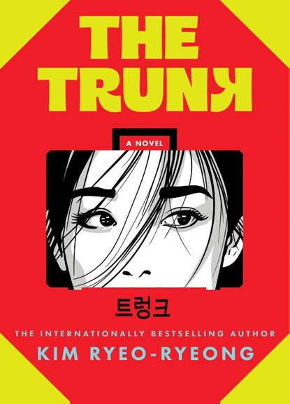 The Trunk, Kim Ryeo-ryeong - Gebonden - 9781335015013