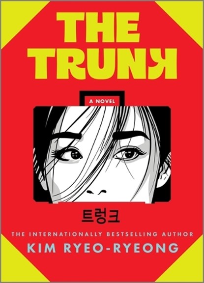 The Trunk, Kim Ryeo-ryeong - Gebonden - 9781335015013