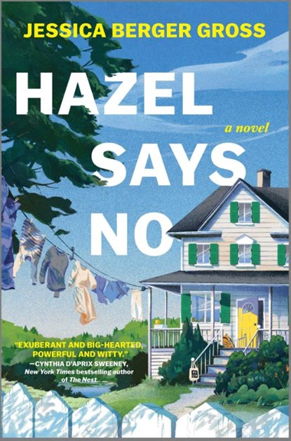 Hazel Says No, Jessica Berger Gross - Gebonden - 9781335015129