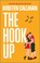 The Hook Up, Kristen Callihan - Paperback - 9781335015877