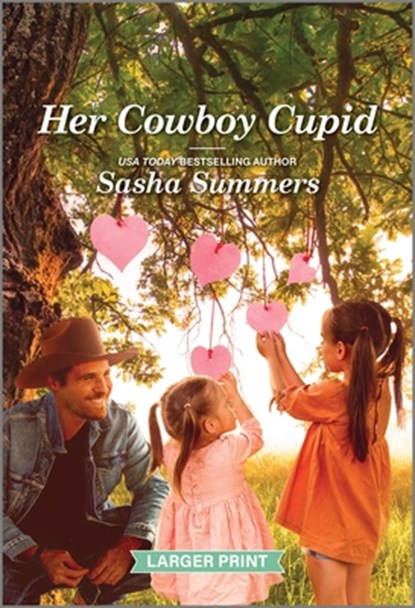 Her Cowboy Cupid: A Clean and Uplifting Romance, Sasha Summers - Paperback - 9781335051370