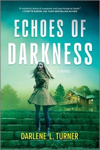 Echoes of Darkness, Darlene L. Turner - Paperback - 9781335080509