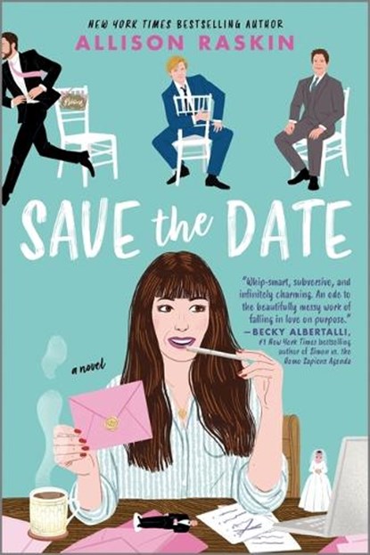 Save the Date, Allison Raskin - Paperback - 9781335081322