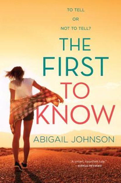 The First to Know, Abigail Johnson - Paperback - 9781335139757
