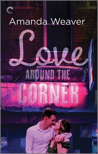 Love Around the Corner, Amanda Weaver - Paperback - 9781335146885