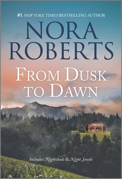 From Dusk to Dawn, Nora Roberts - Paperback - 9781335147578