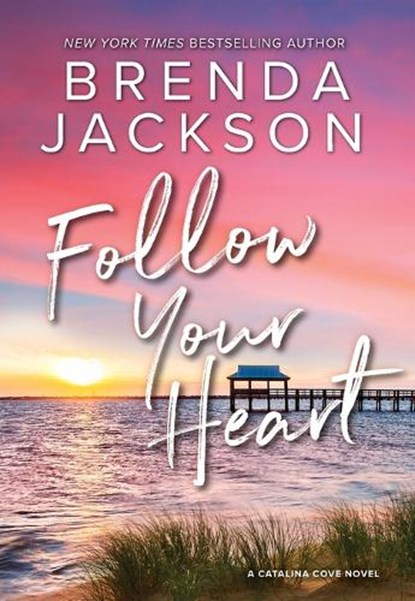 Follow Your Heart, Brenda Jackson - Paperback - 9781335147974