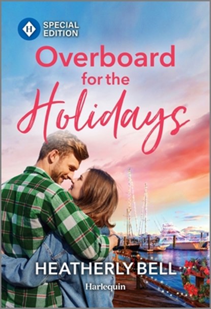Overboard for the Holidays, Heatherly Bell - Paperback - 9781335180186